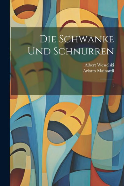 Die Schwänke Und Schnurren: 1 (Italian Edition)