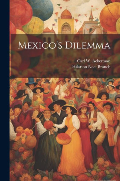 Mexico's Dilemma