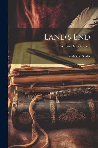 Land's End: And Other Stories