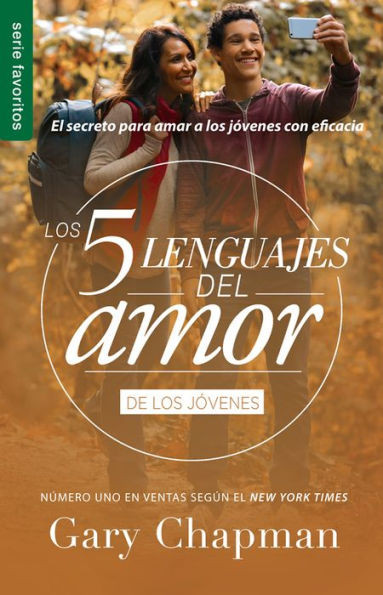 Los 5 Lenguajes Del Amor Para Jóvenes (Revisado) - Serie Favoritos (Favoritos: Los 5 Lenguajes Del Amor) (Spanish Edition)