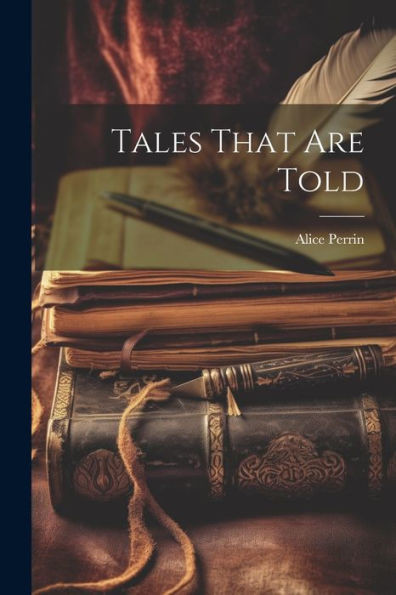 Tales That Are Told