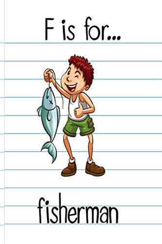 F is For Fisherman: Fishing Trip Essentials Record Book | Freshwater Anglers Fishing Log Notebook | My Daily Fishing Log Book