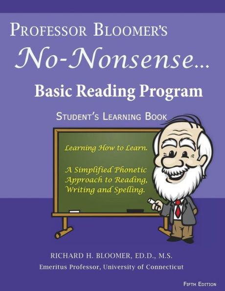 Professor Bloomer's No-Nonsense Basic Reading Program: A Simplified Phonetic Approach, Student's Learning Book (Prifessot Bloomer's No-Nonsense Reading Program)