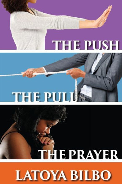 The Push The Pull And The Prayer