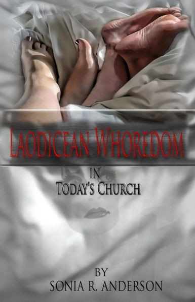 Laodicean Whoredom In Today's Church