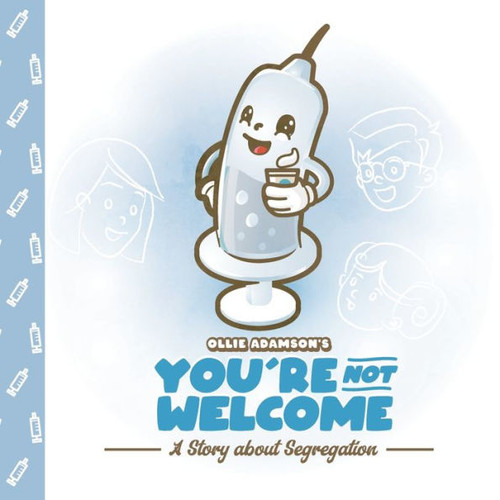 You'Re Not Welcome: A Story About Segregation