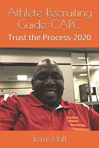 Athlete Recruiting Guide-CARC (Trust the Process)