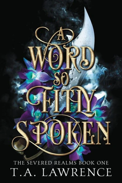 A Word So Fitly Spoken: (The Severed Realms)