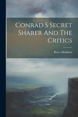 Conrad S Secret Sharer And The Critics