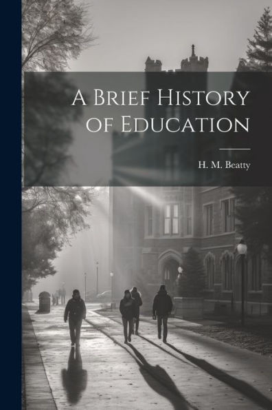 A Brief History Of Education