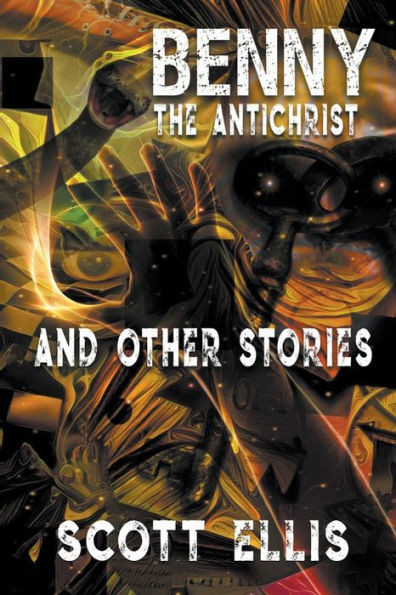 Benny The Antichrist And Other Stories