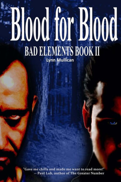 Bad Elements: Blood For Blood