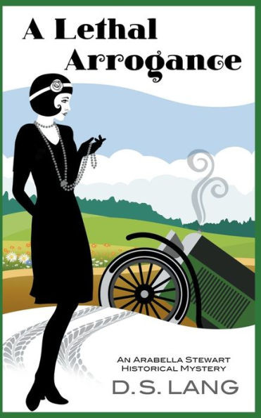 A Lethal Arrogance (Arabella Stewart Historical Mysteries)