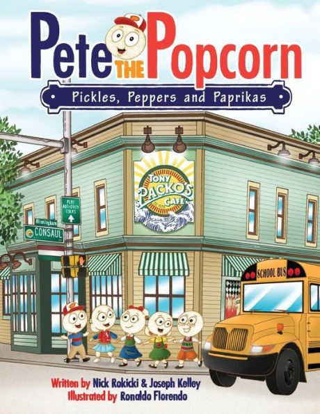 Pete The Popcorn: Pickles, Peppers And Paprikas