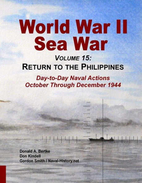 World War Ii Sea War, Volume 15: Return To The Philippines