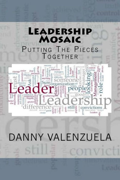 Leadership Mosaic: Putting The Pieces Together