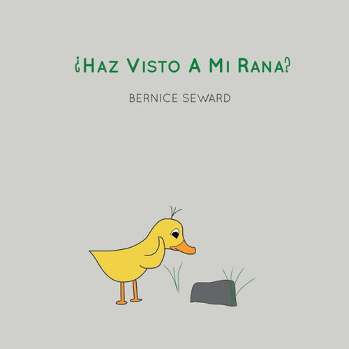 ¿Haz Visto A Mi Rana? (Los Cuentos De Pato) (Spanish Edition)