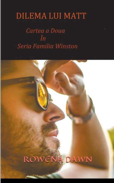 Dilema Lui Matt (Cartea A Doua In Seria Familia Winston)