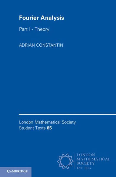 Fourier Analysis (London Mathematical Society Student Texts)