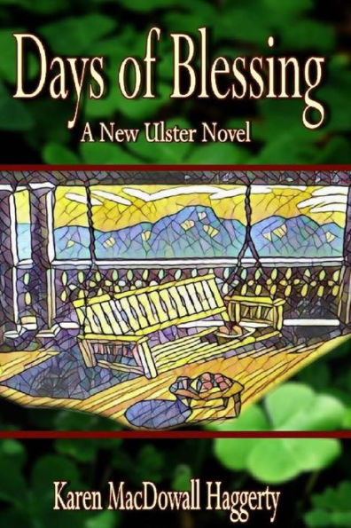Days Of Blessing: A New Ulster Novel