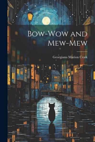 Bow-Wow And Mew-Mew