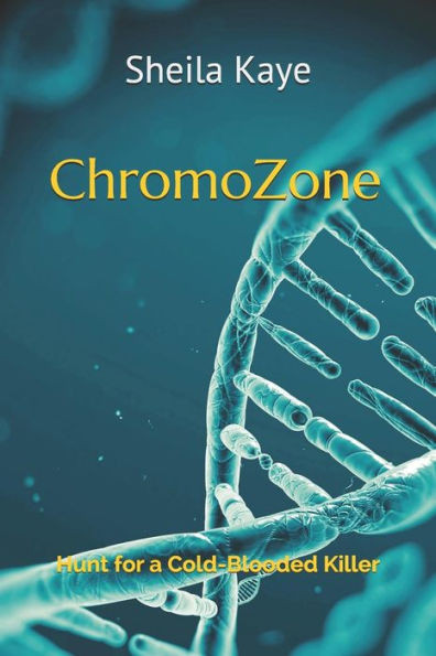 Chromozone: Hunt For A Cold-Blooded Killer
