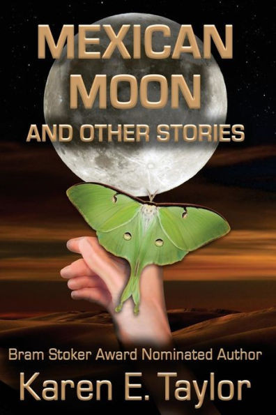 Mexican Moon And Other Stories: A Short Story Collection