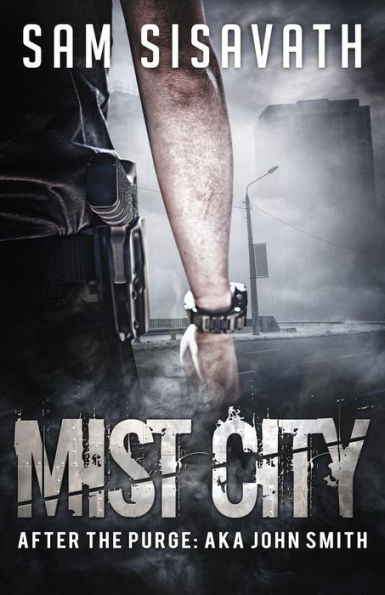Mist City (After The Purge: Aka John Smith)