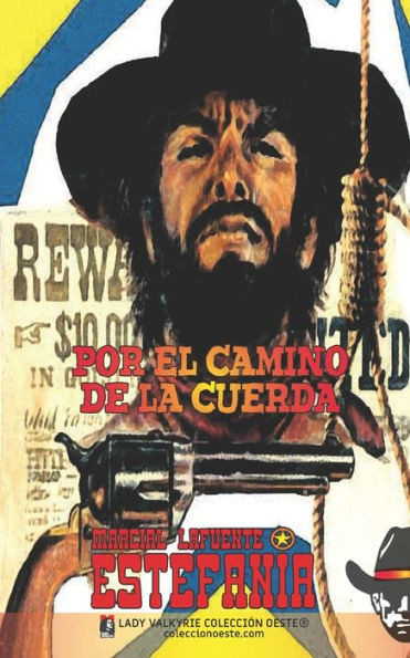 Por El Camino De La Cuerda (Colección Oeste) (Spanish Edition)