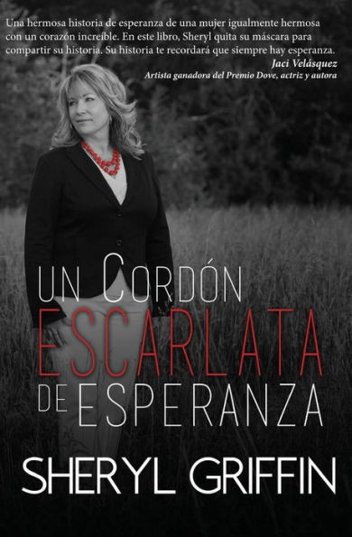 Un Cordon Escarlata De Esperanza (Spanish Edition)