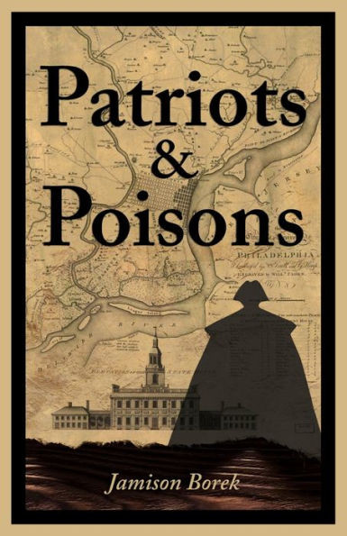 Patriots & Poisons: A Founding Fathers Mystery (Founding Fathers Mysteries)
