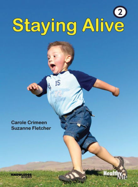 Staying Alive: Book 2 (Healthy Me!)