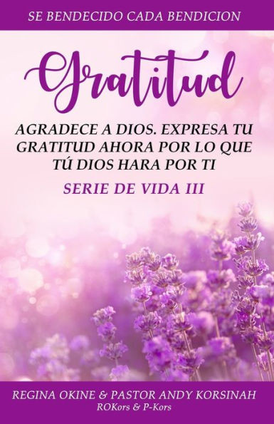 Gratitud: Serie De Vida (Serie De Vida En Fotos) (Spanish Edition)