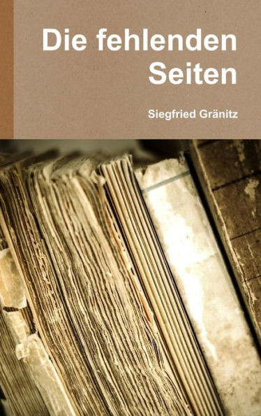 Die Fehlenden Seiten (German Edition)