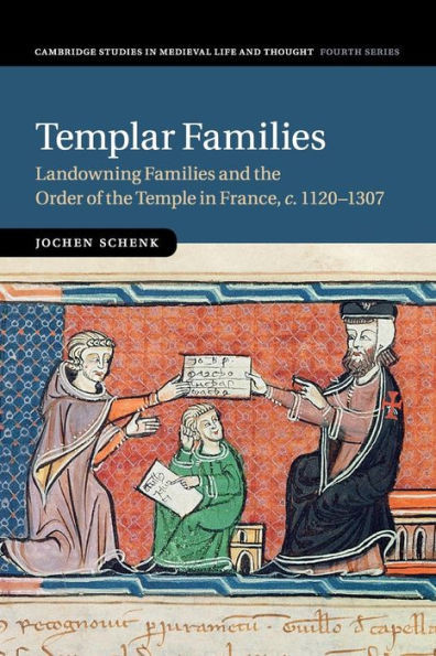 Templar Families (Cambridge Studies In Medieval Life And Thought: Fourth Series, Series Number 79)