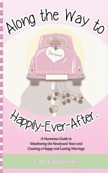 Along The Way To Happily-Ever-After . . .