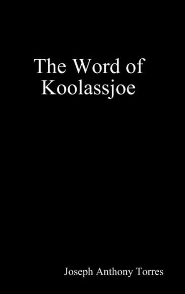 The Word Of Koolassjoe
