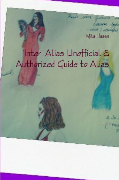 'Inter' Alias Unofficial & Authorized Guide To Alias