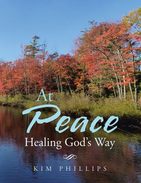 At Peace: Healing GodS Way