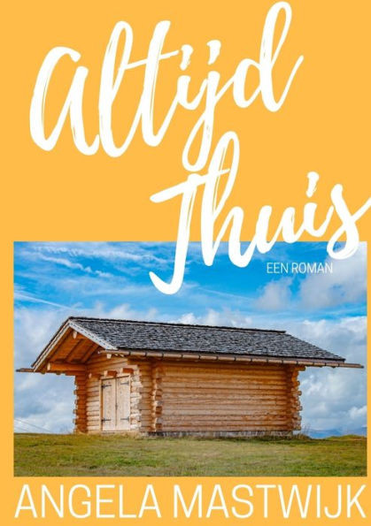 Altijd Thuis (Dutch Edition)