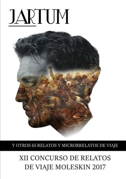 Jartum Y Otros 65 Relatos Y Microrrelatos De Viaje (Spanish Edition)