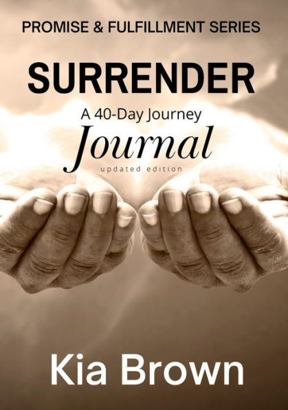 Surrender: A 40-Day Journey Journal