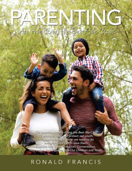 Parenting: Are We Doing The Best We Can?