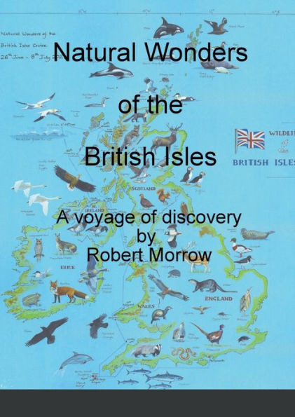 Natural Wonders Of The British Isles: A Voyage Of Discovery