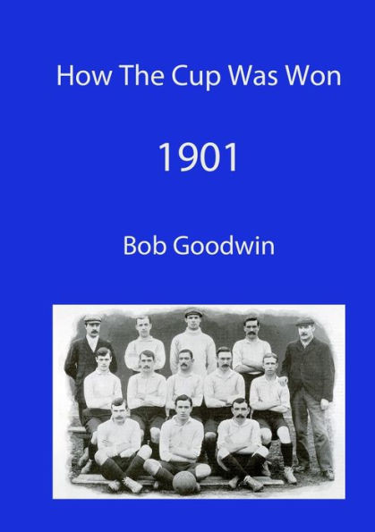 How The Cup Was Won - 1901