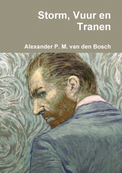 Storm, Vuur En Tranen (Dutch Edition)