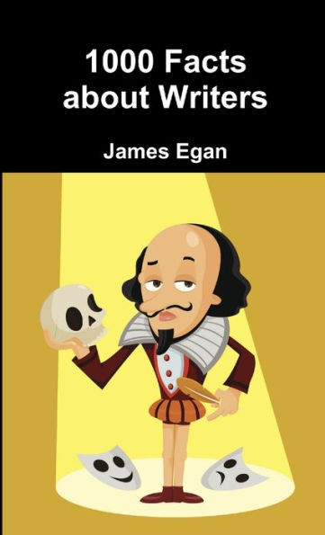 1000 Facts About Writers