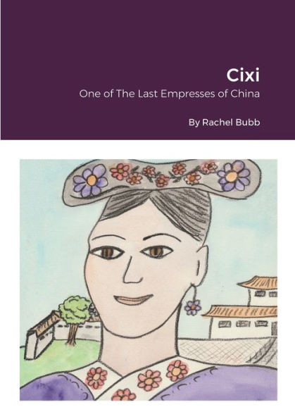 Cixi: One Of The Last Empresses