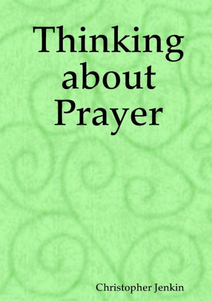 Thinking About Prayer