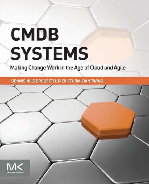 Cmdb Systems: Making Change Work In The Age Of Cloud And Agile